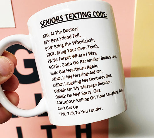 Seniors texting code mug
