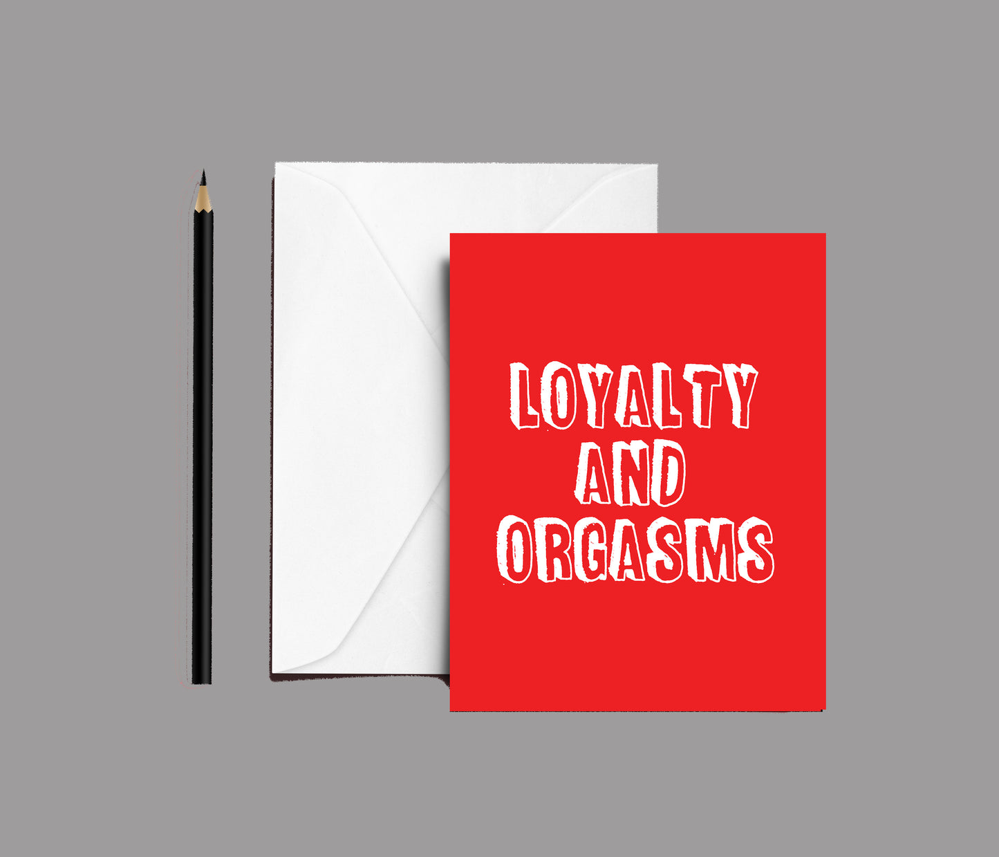 Loyalty and Orgasms