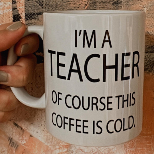 Cold coffee teacher mug