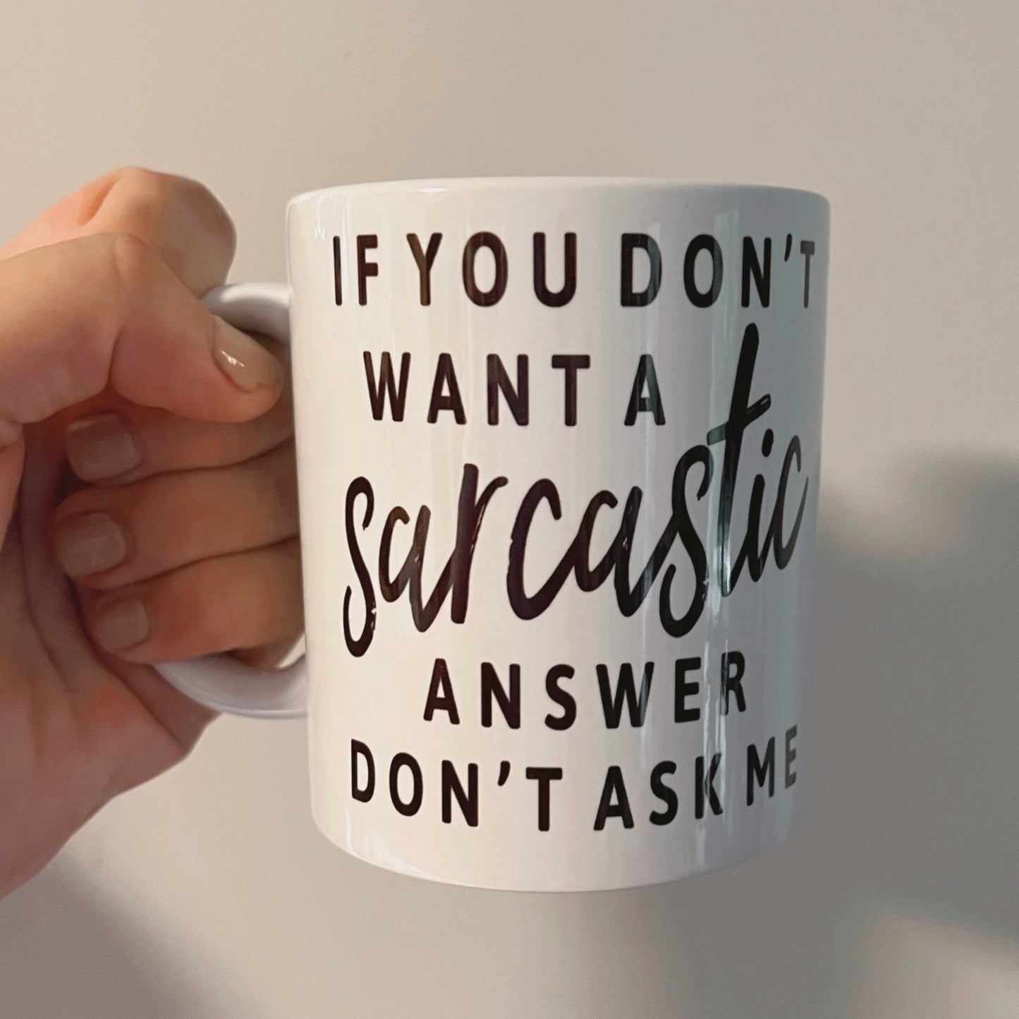 Sarcastic answer mug