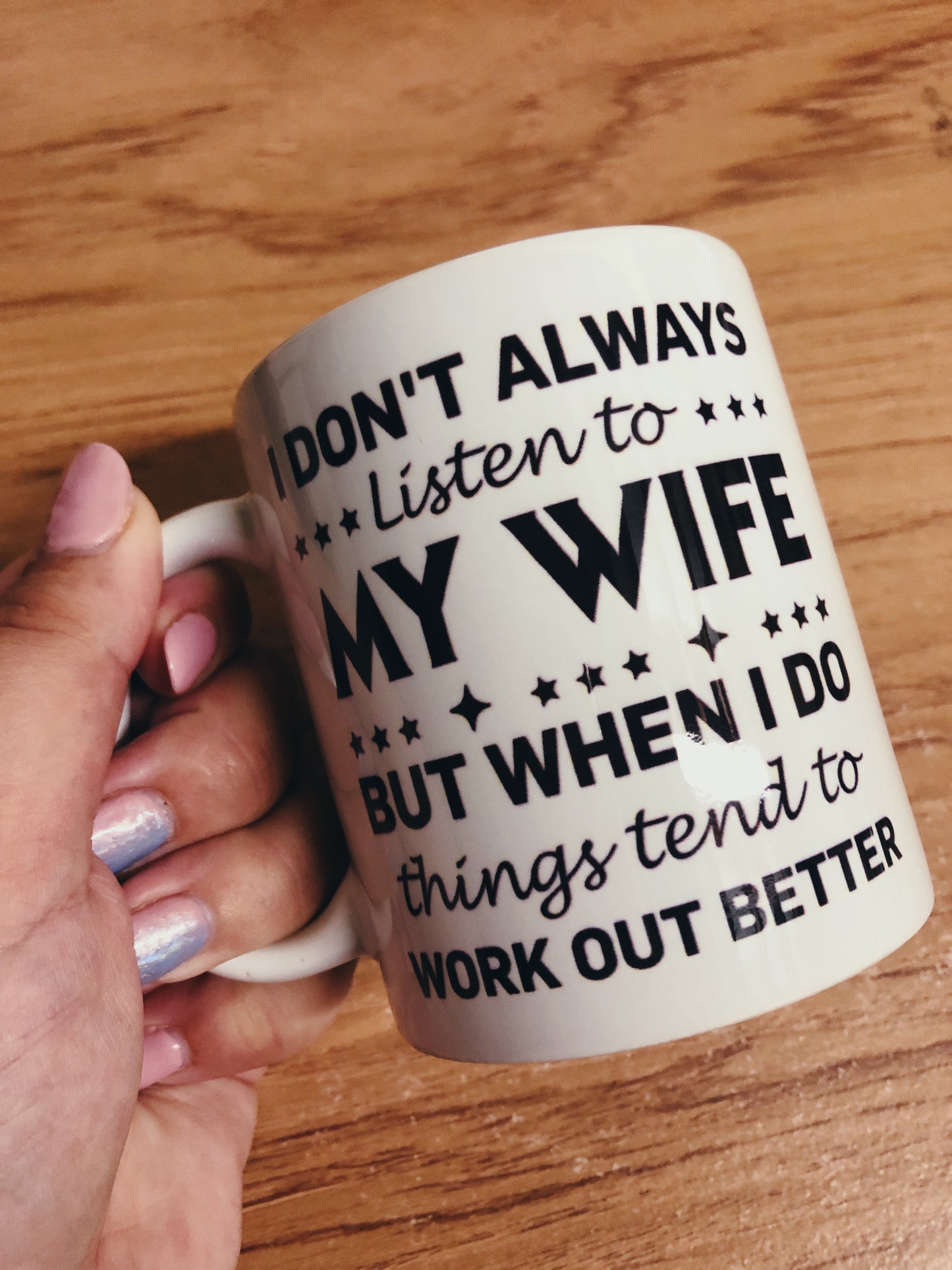 Listen to my wife Mug